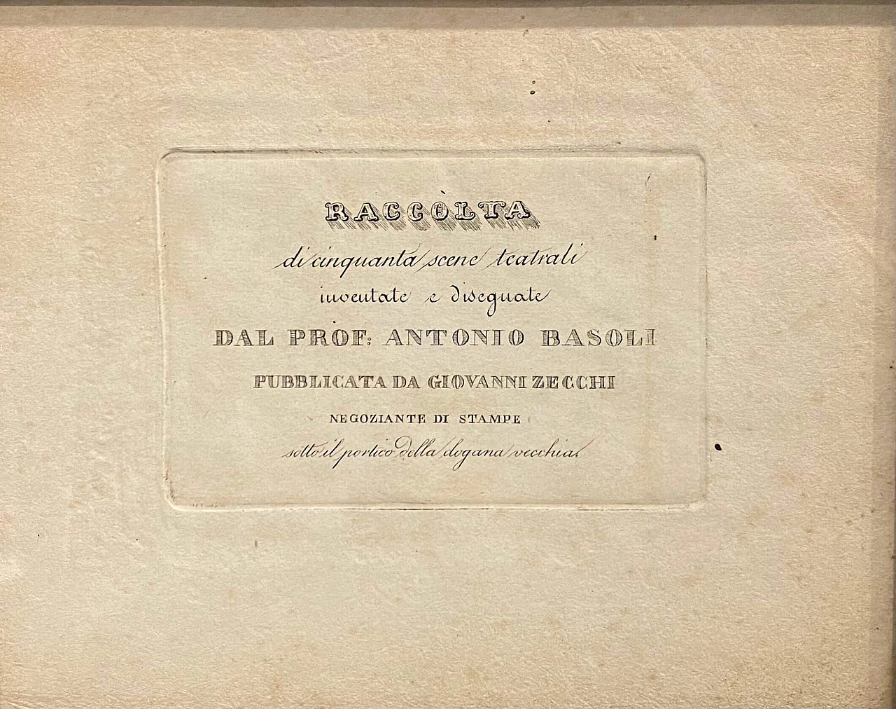 Antonio Basoli, Raccolta di cinquanta scene teatrali, acquaforte, 1810 1