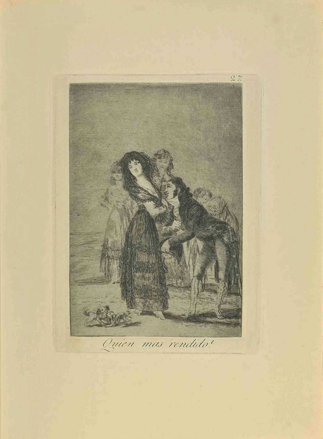Francisco Josè de Goya y Lucientes, Quien Mas Rendido, Etching Aquatint Drypoint 19th century 1