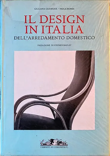Il Design in Italia dell'Arredamento Domestico G. Gramigna - Allemandi